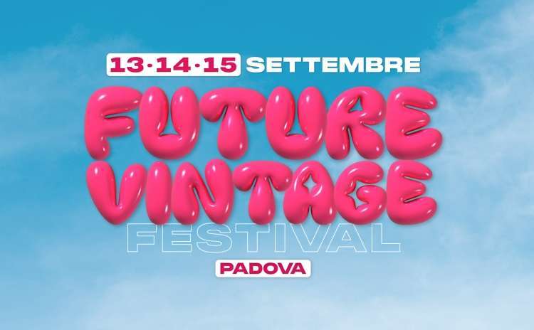 Future Vintage - Padova, Veneto
